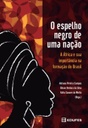O espelho negro de uma nação: a África e sua importância na formação do Brasil