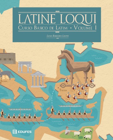 Latine loqui: curso básico de latim - Volume I