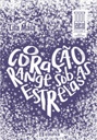 O coração range sob as estrelas