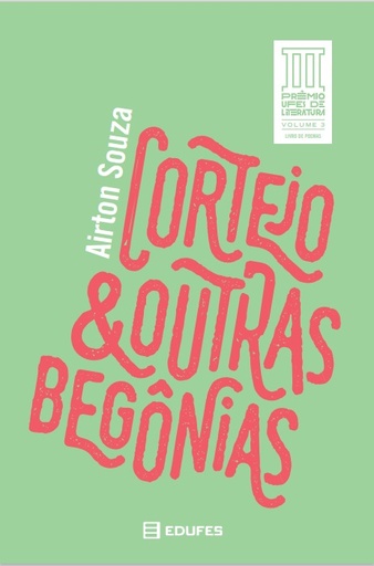 Cortejo &amp; outras begônias