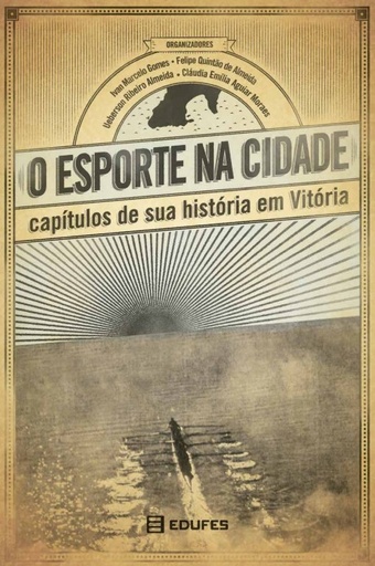 O esporte na cidade: capítulos de sua história em Vitória