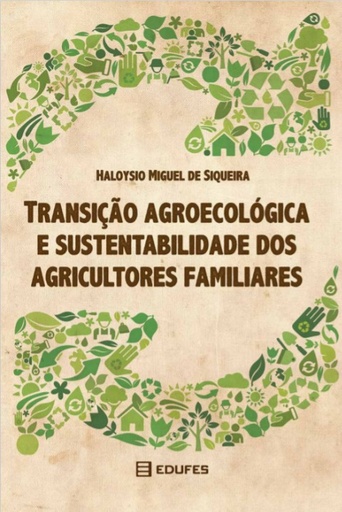 Transição agroecológica e sustentabilidade dos agricultores familiares