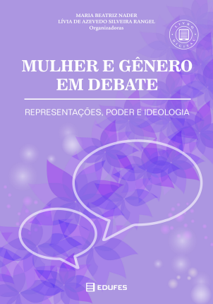 Mulher e gênero em debate: representações, poder e ideologia