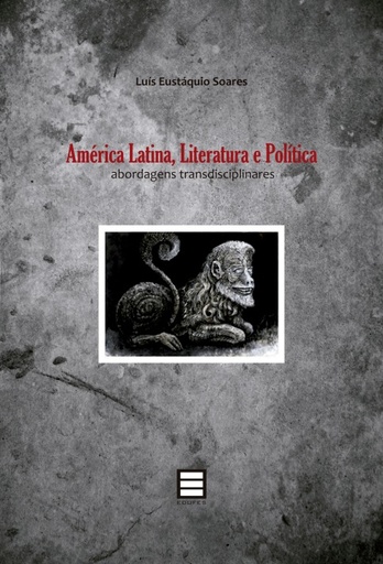 América Latina, literatura e política: abordagens transdisciplinares