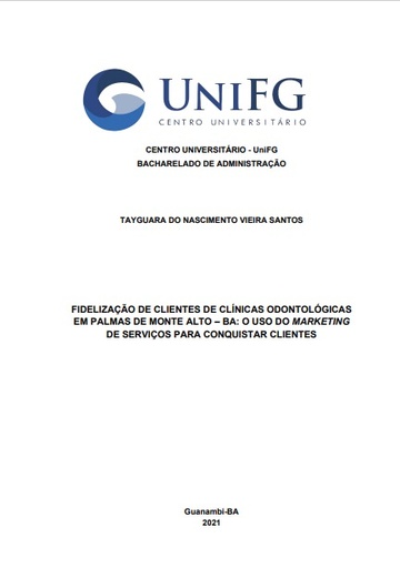 Fidelização de clientes de clínicas odontológicas em Palmas de Monte Alto – BA: o uso do marketing de serviços para conquistar clientes