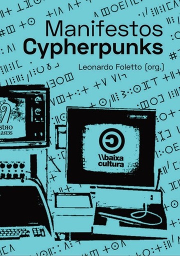 Manifestos Cypherpunks