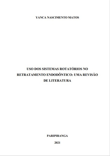 Uso dos Sistemas Rotatórios no Retratamento Endodôntico: uma revisão de literatura