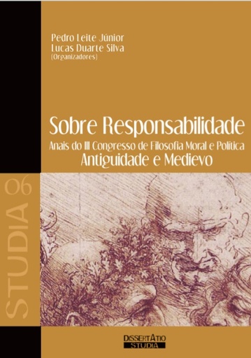 Sobre responsabilidade: anais do III Congresso de Filosofia Moral e Política: antiguidade e medievo