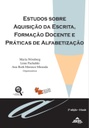 Estudos sobre aquisição da escrita, formação docente e práticas de alfabetização.