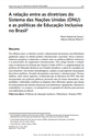 A relação entre as diretrizes do Sistema das Nações Unidas (ONU) e as políticas de Educação Inclusiva no Brasil