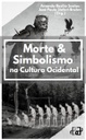 Morte e Simbolismo na Cultura Ocidental