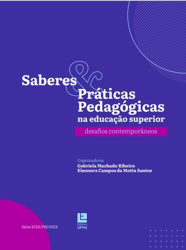 Saberes &amp; práticas pedagógicas na educação superior: desafios contemporâneos