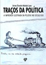 Traços da política: a imprensa ilustrada em Pelotas no século XIX