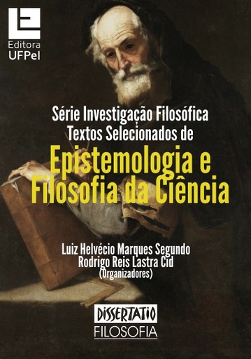 Textos selecionados de epistemologia e filosofia da ciência.