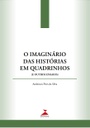 O imaginário das histórias em quadrinhos: (e outros ensaios)