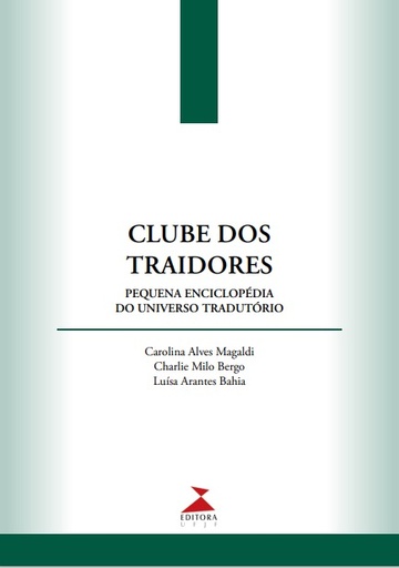 Clube dos traidores: pequena enciclopédia do universo tradutório