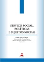 Serviço social, políticas e sujeitos sociais