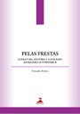 Pelas frestas: literatura, história e cotidiano em regimes autoritários