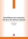 Histórias de cinemas de rua de Minas Gerais