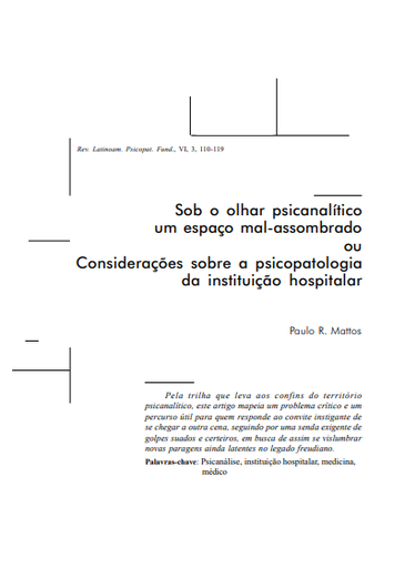 Sob o olhar psicanalítico um espaço mal-assombrado ou Considerações sobre a psicopatologia da instituição hospitalar