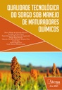 Qualidade tecnológica do sorgo sob manejo de maturadores químicos