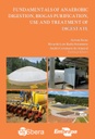 Fundamentals of anaerobic digestion, biogas purification, use and treatment of digestate