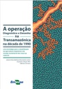 A operação Diagnóstico e Desenho na Transamazônica na década de 1990: uma estratégia para a estabilização da agricultura migratória e do manejo sustentável dos recursos naturais