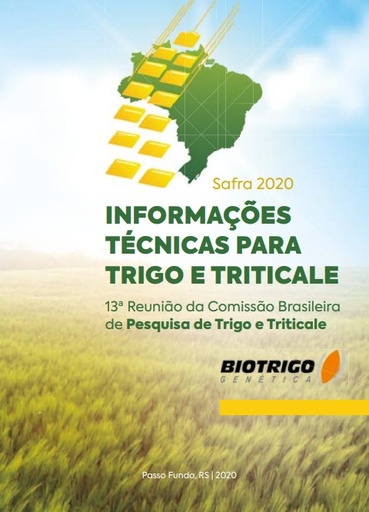 Informações Técnicas para trigo e triticale: safra 2020