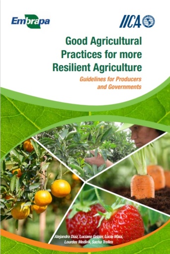 Good agricultural practices for more resilient agriculture: guidelines for producers and governments