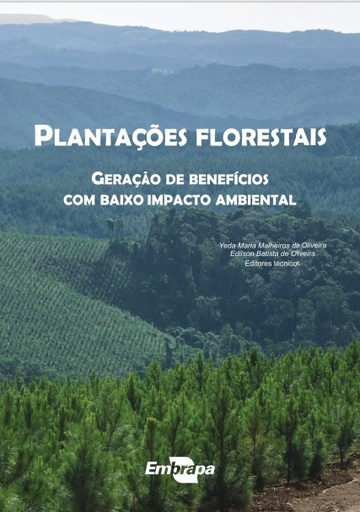 Plantações florestais: geração de benefícios com baixo impacto ambiental