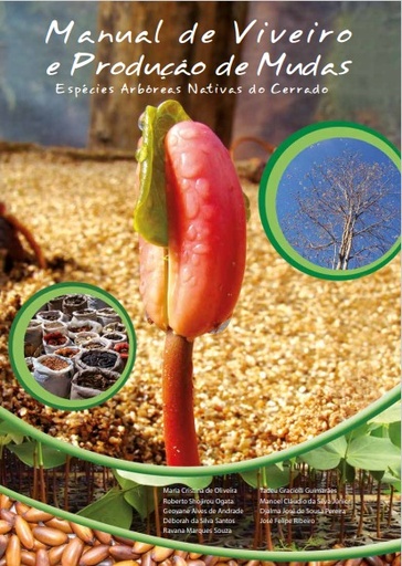 Manual de viveiro e produção de mudas: espécies arbóreas nativas do Cerrado