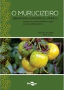 O murucizeiro [Byrsonima crassifolia (L.) H.B.K.]: avanços no conhecimento e ações de pré-melhoramento.