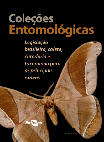 Coleções entomológicas: legislação brasileira, coleta, curadoria e taxonomias para as principais ordens