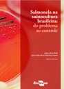 Salmonela na suinocultura brasileira: do problema ao controle