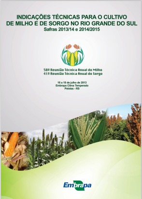 Indicações técnicas para o cultivo de milho e de sorgo no Rio Grande do Sul safras 2013/2014 e 2014/2015