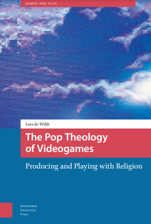 The Pop Theology of Videogames