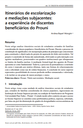 Itinerários de escolarização e mediações subjacentes: a experiência de discentes beneficiários do Prouni