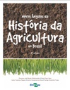 Novos ângulos da história da agricultura no Brasil