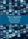 Marco regulatório sobre acesso à amostra de patrimônio genético nativo e acesso ao conhecimento tradicional associado