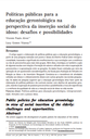 Políticas públicas para a educação gerontológica na perspectiva da inserção social do idoso: desafios e possibilidades