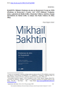 BAKHTIN, Mikhail. Problemas da obra de Dostoiévski (Versão de 1929) [Problems of Dostoevsky’s Creative Arts (1929 Edition)]. Tradução, notas e glossário de Sheila Grillo e Ekaterina Vólkova Américo. Ensaio introdutório de Sheila Grillo. 1a edição. São Paulo: Editora 34, 2022, 381p.