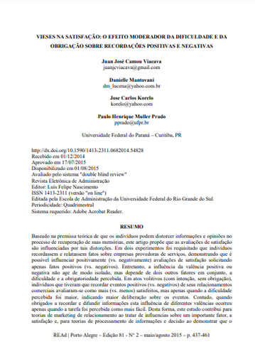 VIESES NA SATISFAÇÃO: O EFEITO MODERADOR DA DIFICULDADE E DA OBRIGAÇÃO SOBRE RECORDAÇÕES POSITIVAS E NEGATIVAS