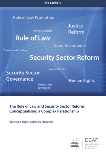 The Rule of Law and Security Sector Reform