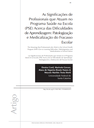 As Significações de Profissionais que Atuam no Programa Saúde na Escola (PSE) Acerca das Dificuldades de Aprendizagem: Patologização e Medicalização do Fracasso Escolar