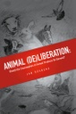 Animal (De)liberation