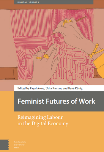 Feminist Futures of Work Reimagining Labour in the Digital Economy