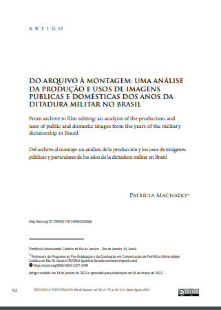 DO ARQUIVO À MONTAGEM: UMA ANÁLISE DA PRODUÇÃO E USOS DE IMAGENS PÚBLICAS E DOMÉSTICAS DOS ANOS DA DITADURA MILITAR NO BRASIL