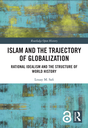 Islam and the Trajectory of Globalization