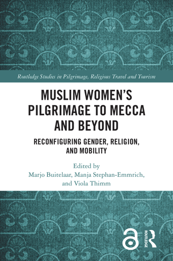 Muslim Women's Pilgrimage to Mecca and Beyond