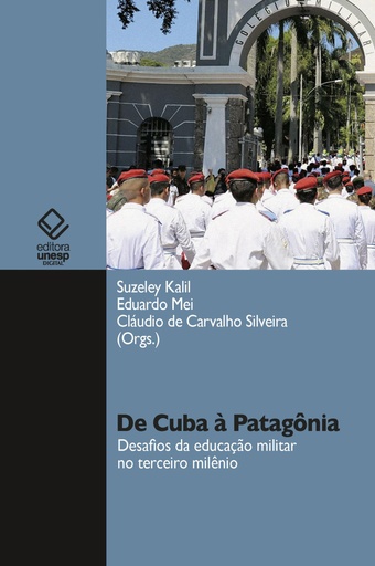 De Cuba à Patagônia: desafios da educação militar no terceiro milênio